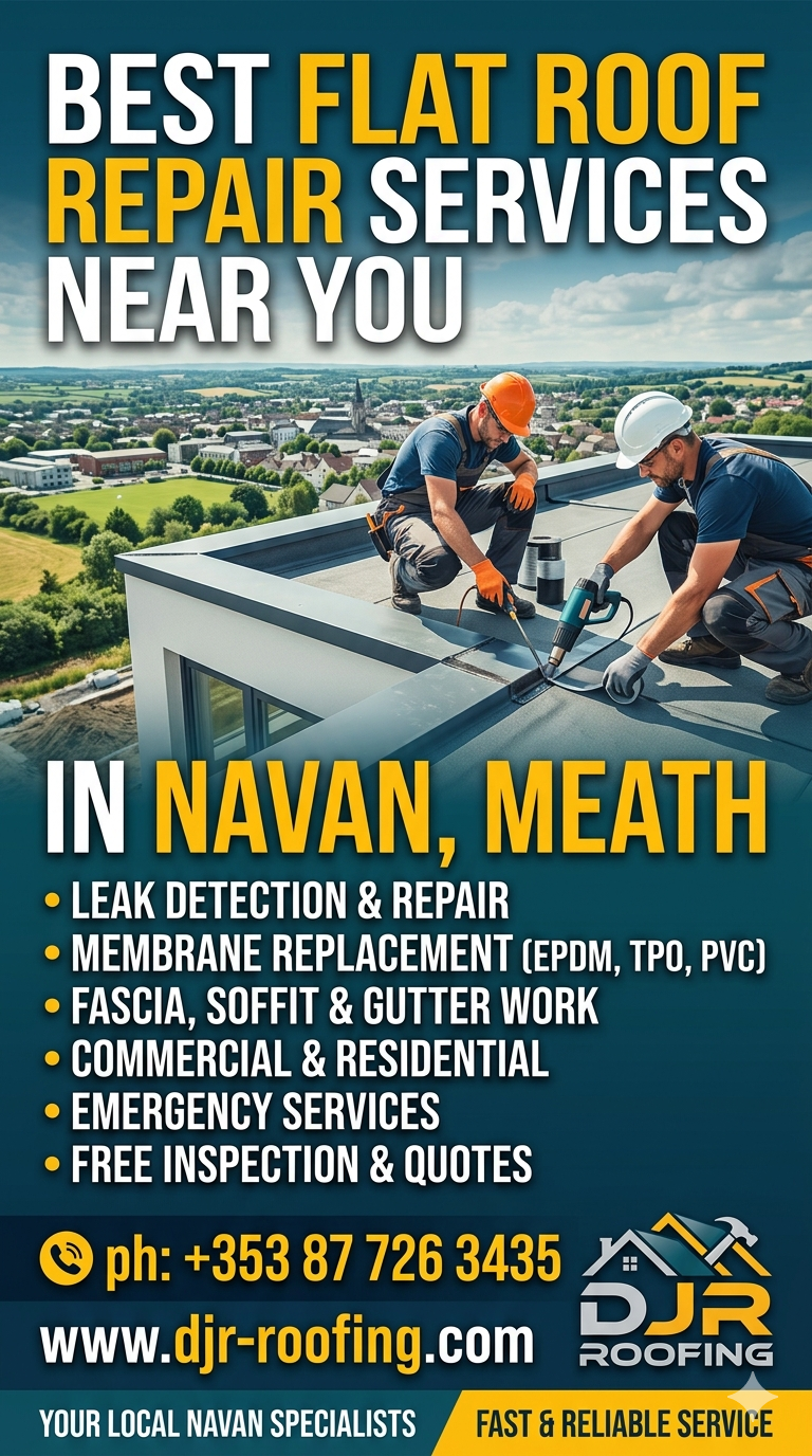 Best Flat Roof Repair Services Near You in Navan, Meath
