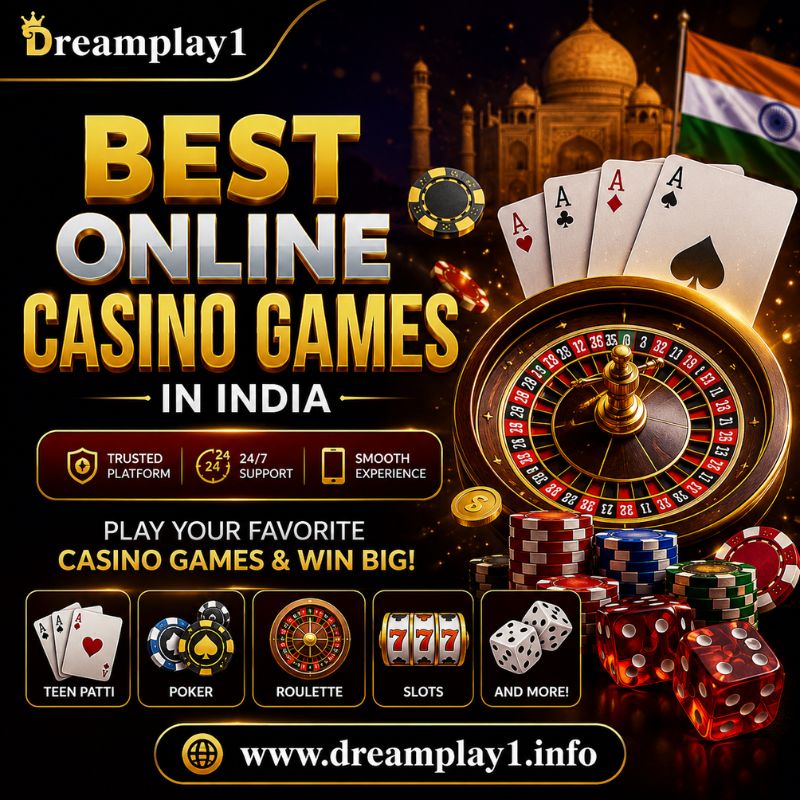 Enjoy the Best Online Casino Games in India with Dreamplay1